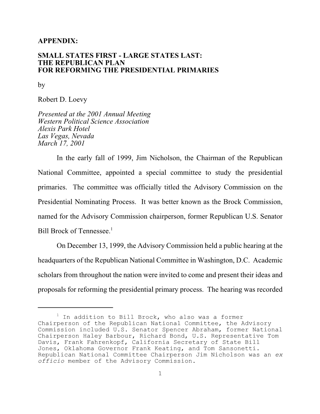 APPENDIX: SMALL STATES FIRST - LARGE STATES LAST: the REPUBLICAN PLAN for REFORMING the PRESIDENTIAL PRIMARIES by Robert D