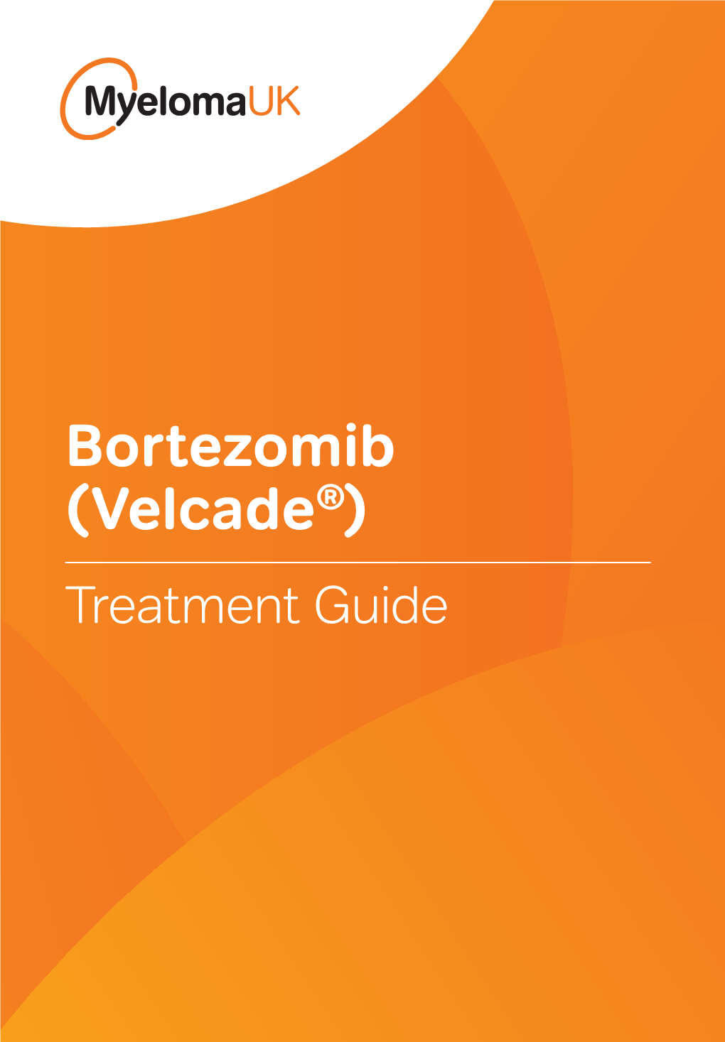 Bortezomib Given? If You Have Any Questions About Your Treatment, Speak to Your Medical Team