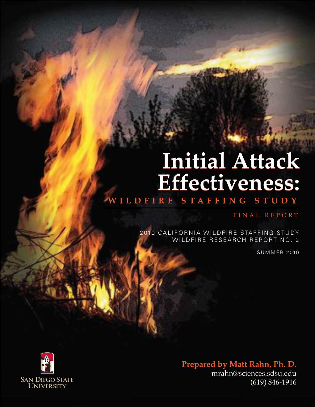 INITIAL ATTACK EFFECTIVENESS: WILDFIRE STAFFING STUDY Final Report