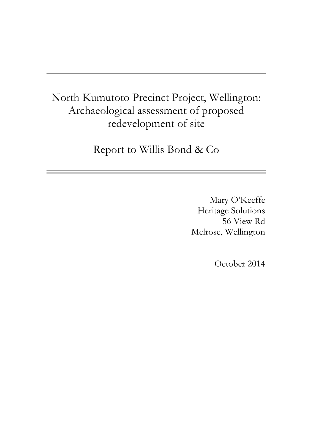 North Kumutoto Precinct Project, Wellington: Archaeological Assessment of Proposed Redevelopment of Site