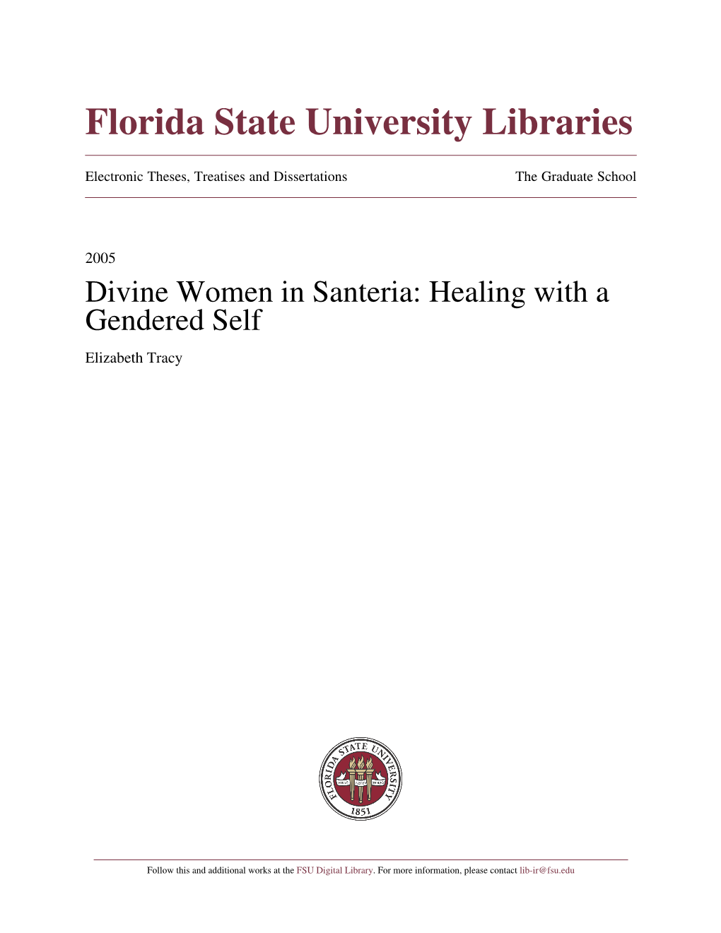 Divine Women in Santeria: Healing with a Gendered Self Elizabeth Tracy