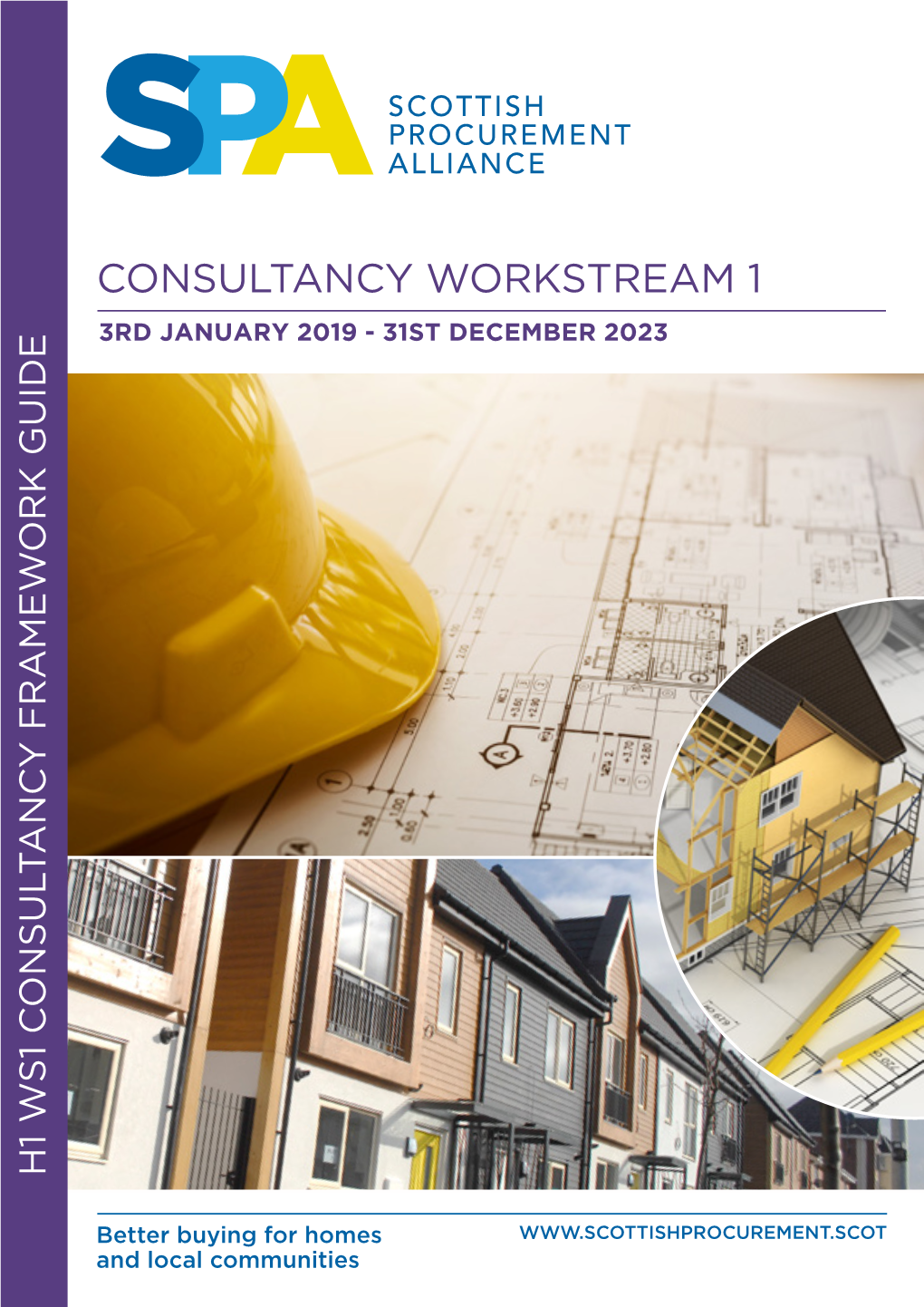Consultancy Workstream 1 3Rd January 2019 - 31St December 2023 H1 Ws1 Consultancy Framework Guide Framework Consultancy H1 Ws1