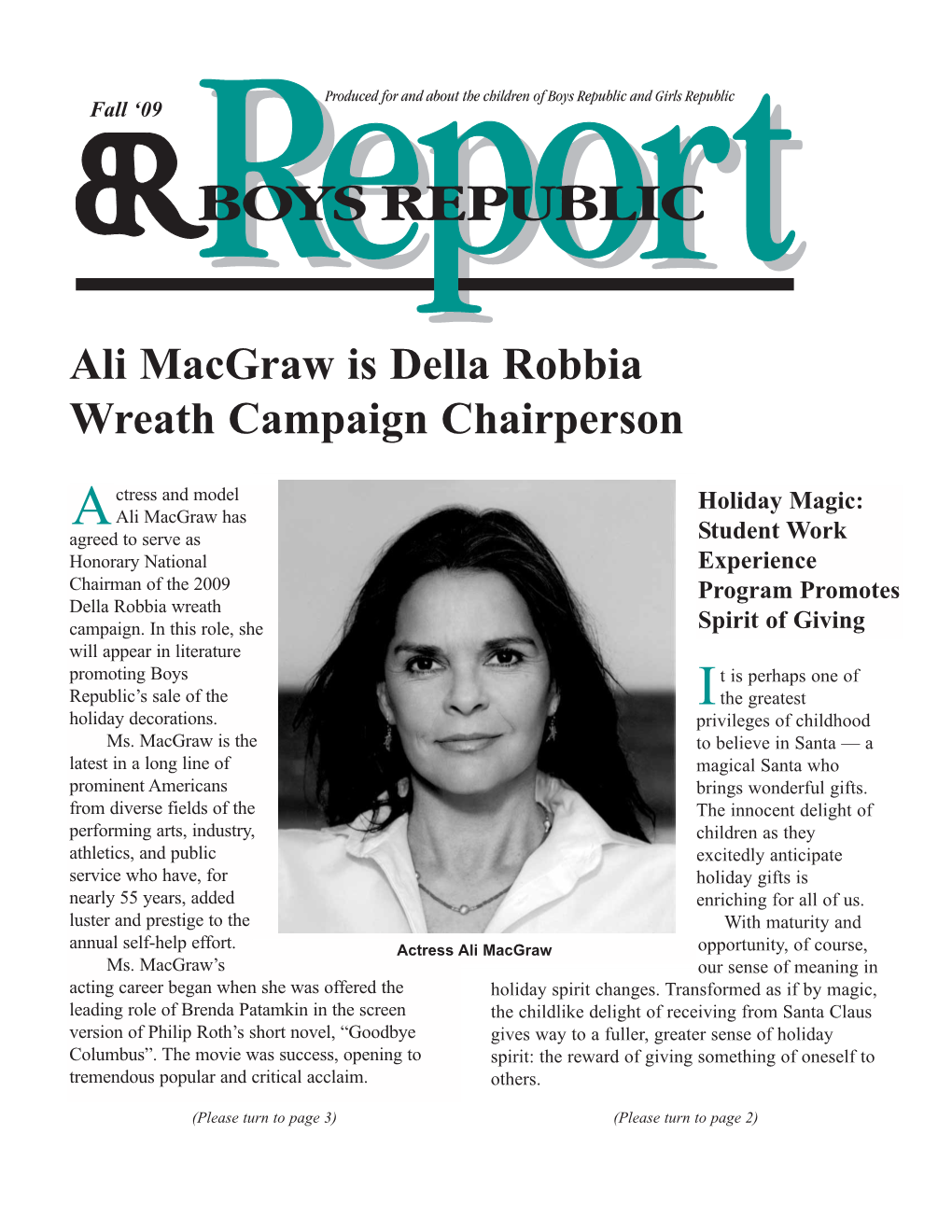 Ali Macgraw Is Della Robbia Wreath Campaign Chairperson