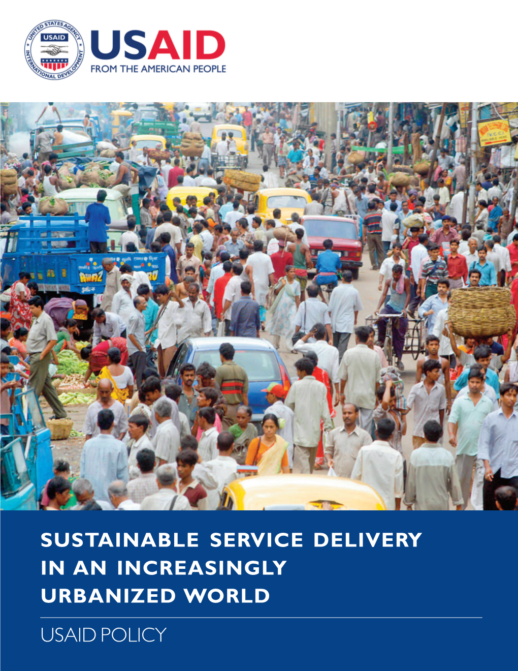 Sustainable Service Delivery in an Increasingly Urbanized World Usaid Policy