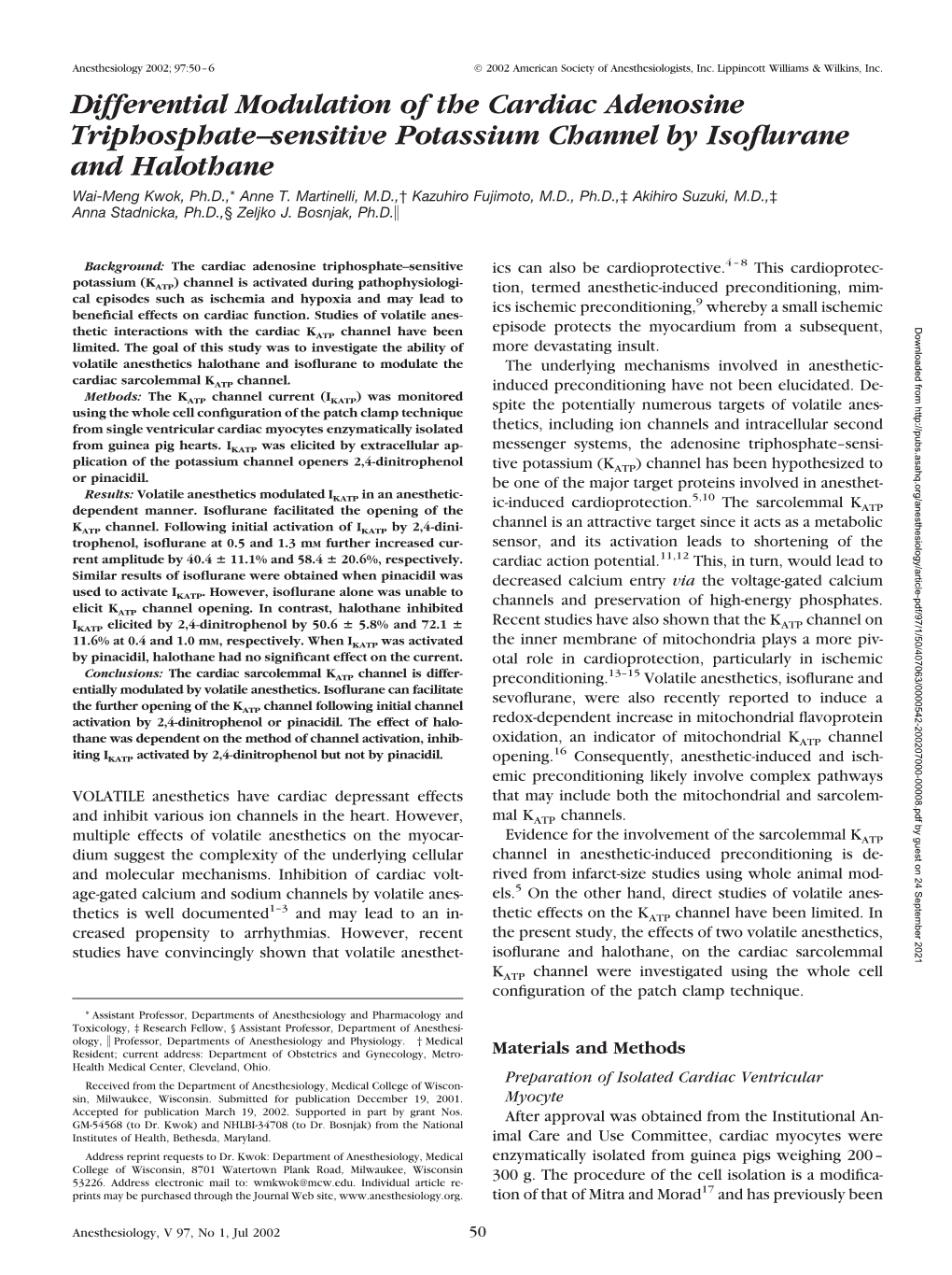 Differential Modulation of the Cardiac Adenosine Triphosphate–Sensitive Potassium Channel by Isoﬂurane and Halothane Wai-Meng Kwok, Ph.D.,* Anne T