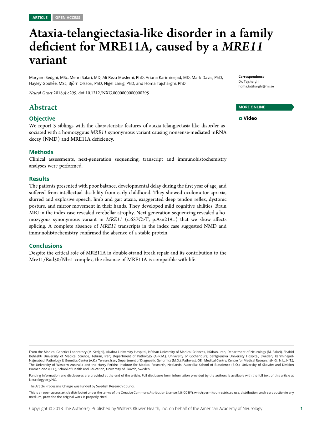 Ataxia-Telangiectasia-Like Disorder in a Family Deficient for MRE11A, Caused by a MRE11 Variant Maryam Sedghi, Mehri Salari, Ali-Reza Moslemi, Et Al