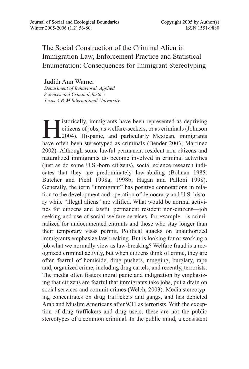 The Social Construction of the Criminal Alien in Immigration Law, Enforcement Practice and Statistical Enumeration: Consequences for Immigrant Stereotyping