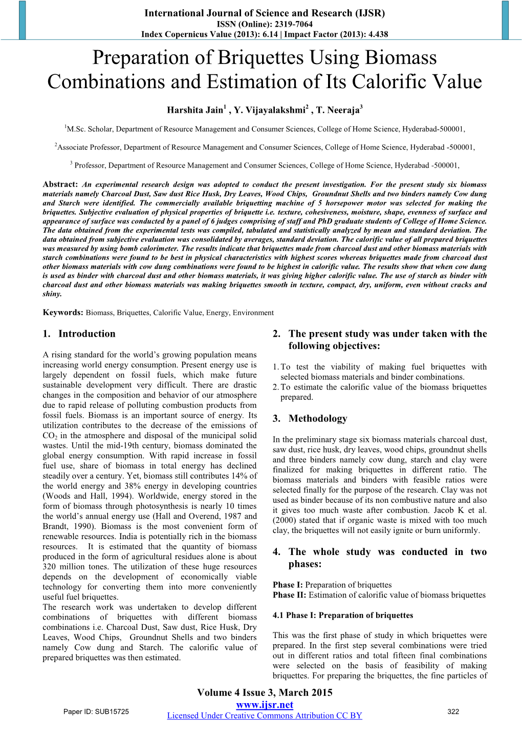 Preparation of Briquettes Using Biomass Combinations and Estimation of Its Calorific Value