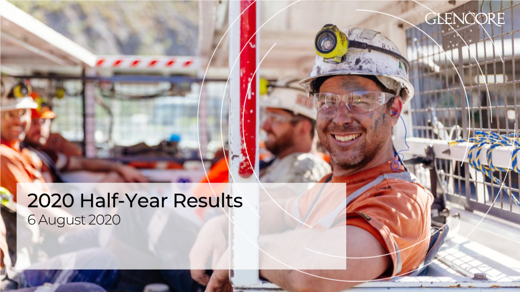 2020 Half-Year Results 6 August 2020 1