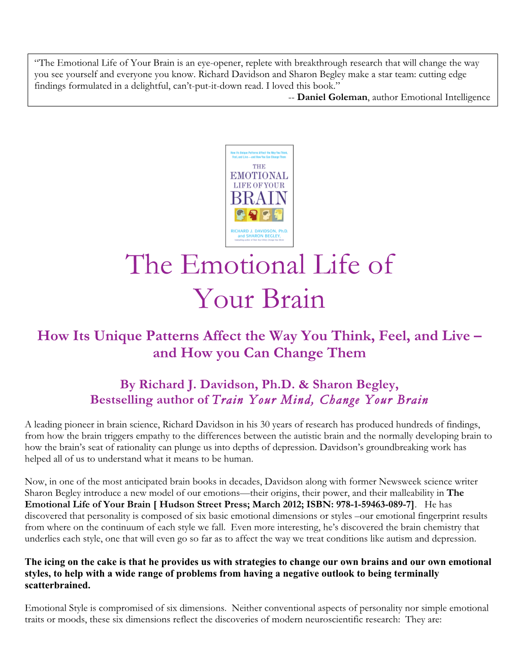 The Emotional Life of Your Brain Is an Eye-Opener, Replete with Breakthrough Research That Will Change the Way You See Yourself and Everyone You Know