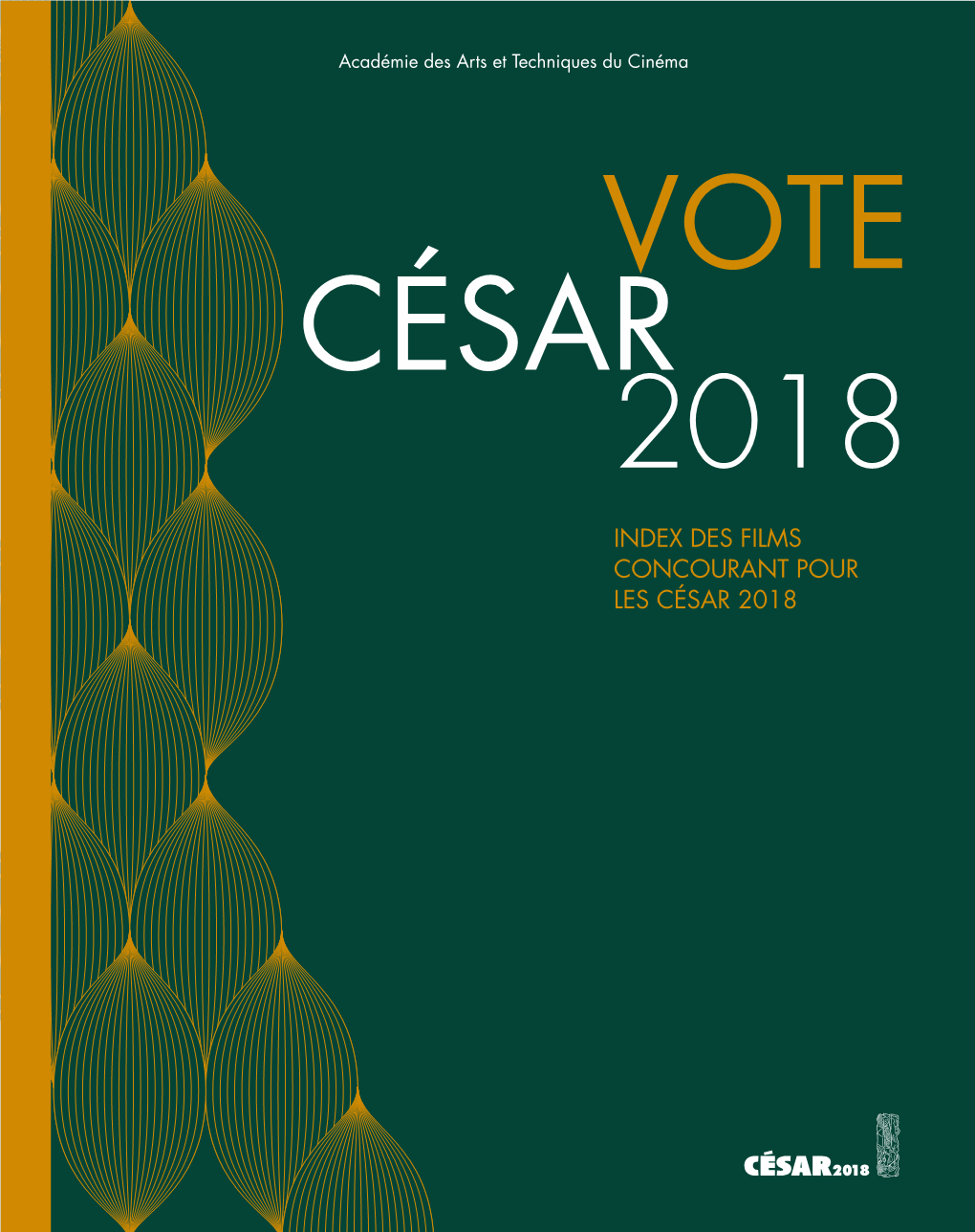 Des Films Concourant Pour Les César 2018 Vote César 2018 Index Des Films