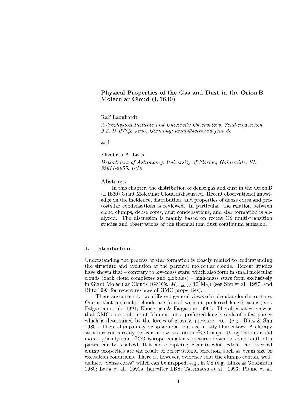 Physical Properties of the Gas and Dust in the Orion B Molecular Cloud (L 1630)