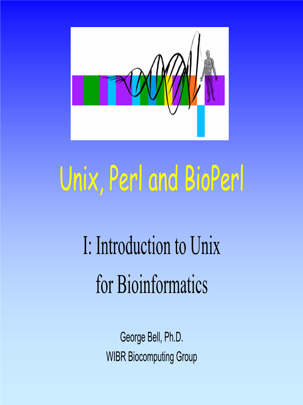 Unix, Perl and Bioperl