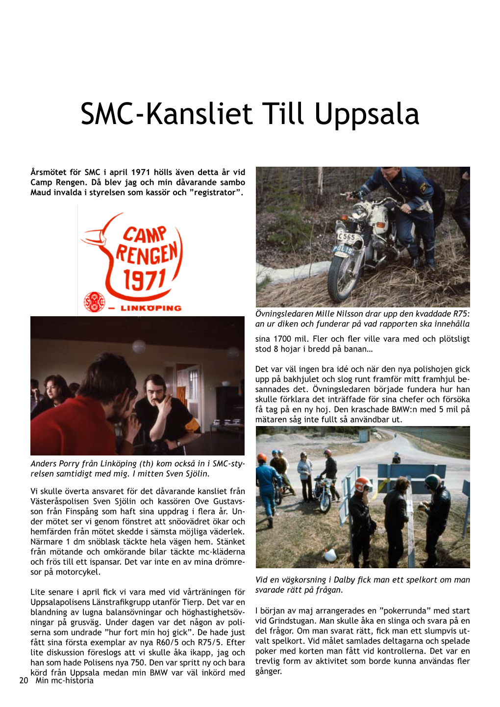 SMC-Kansliet Till Uppsala