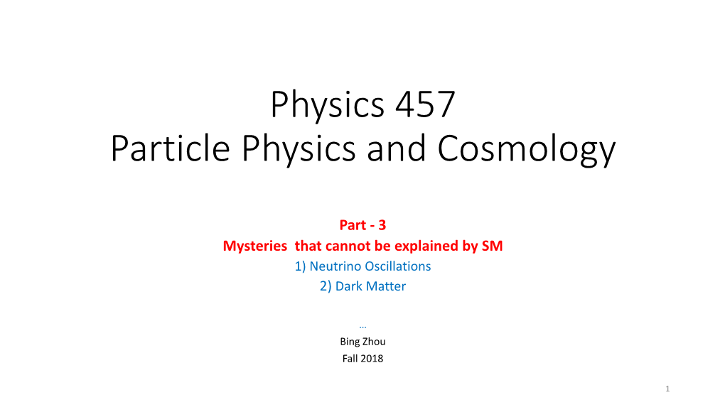 Neutrino Oscillations 2) Dark Matter