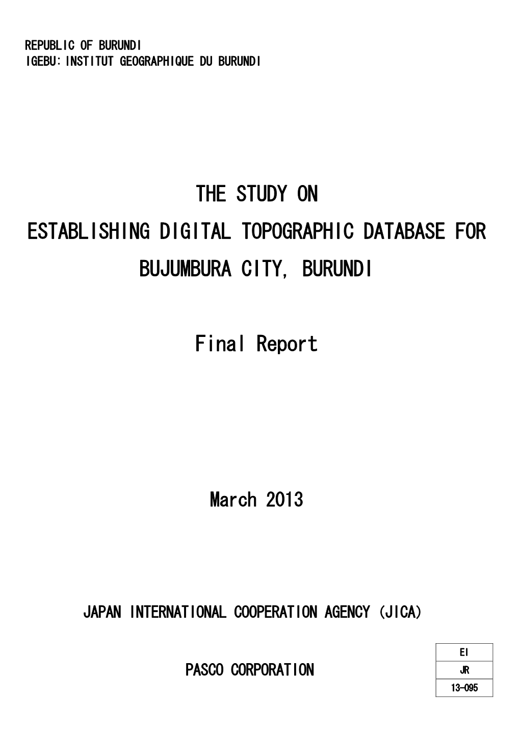 The Study on Establishing Digital Topographic Database for Bujumbura City, Burundi