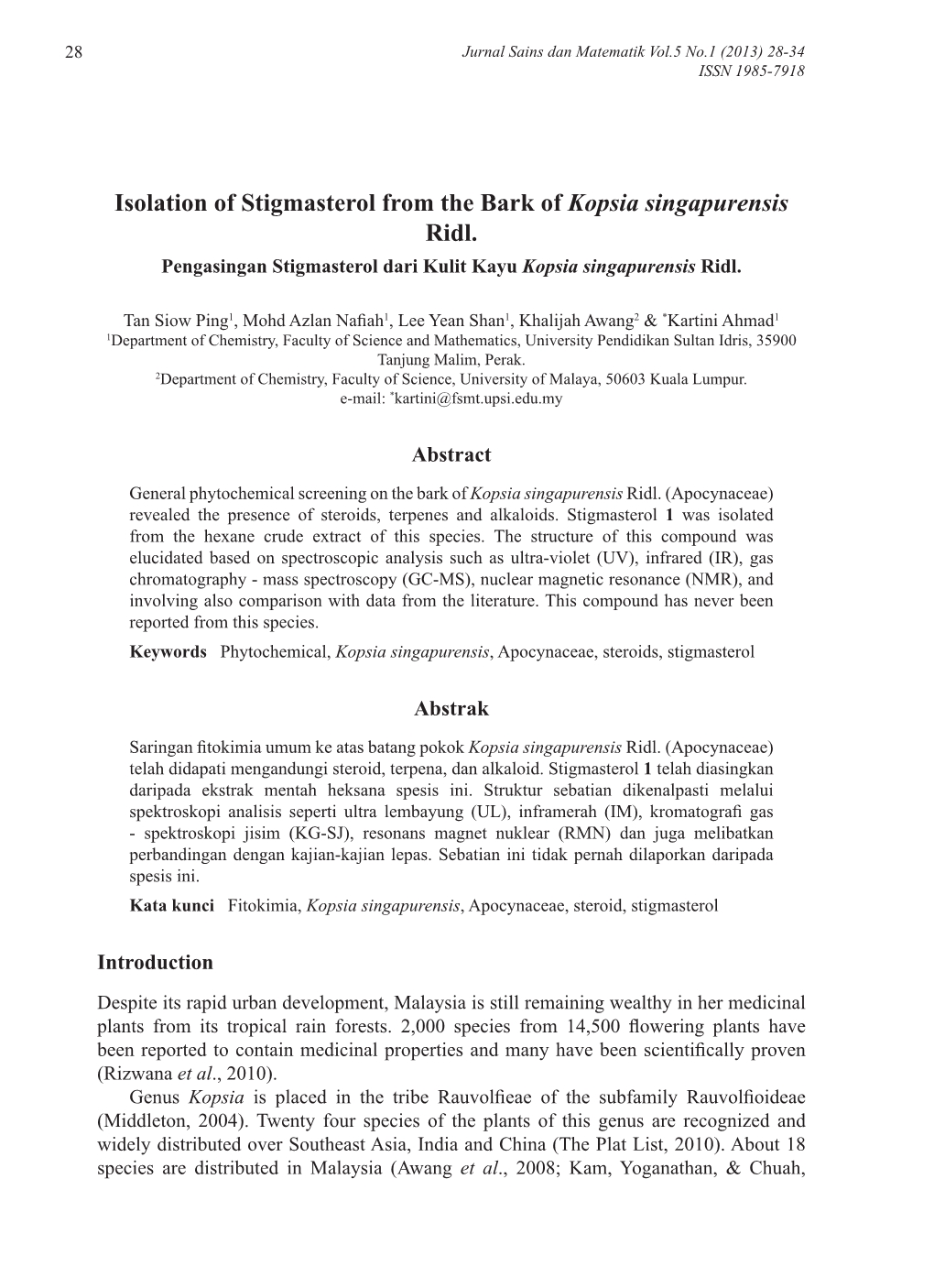 Isolation of Stigmasterol from the Bark of Kopsia Singapurensis Ridl. Pengasingan Stigmasterol Dari Kulit Kayu Kopsia Singapurensis Ridl