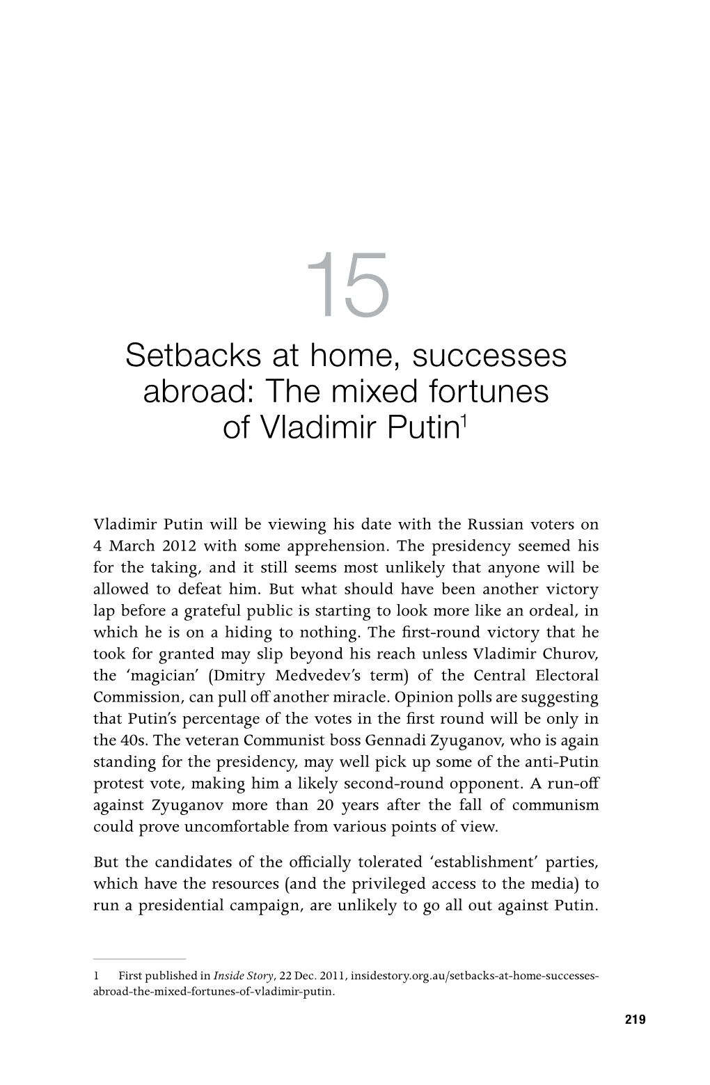 The Mixed Fortunes of Vladimir Putin1