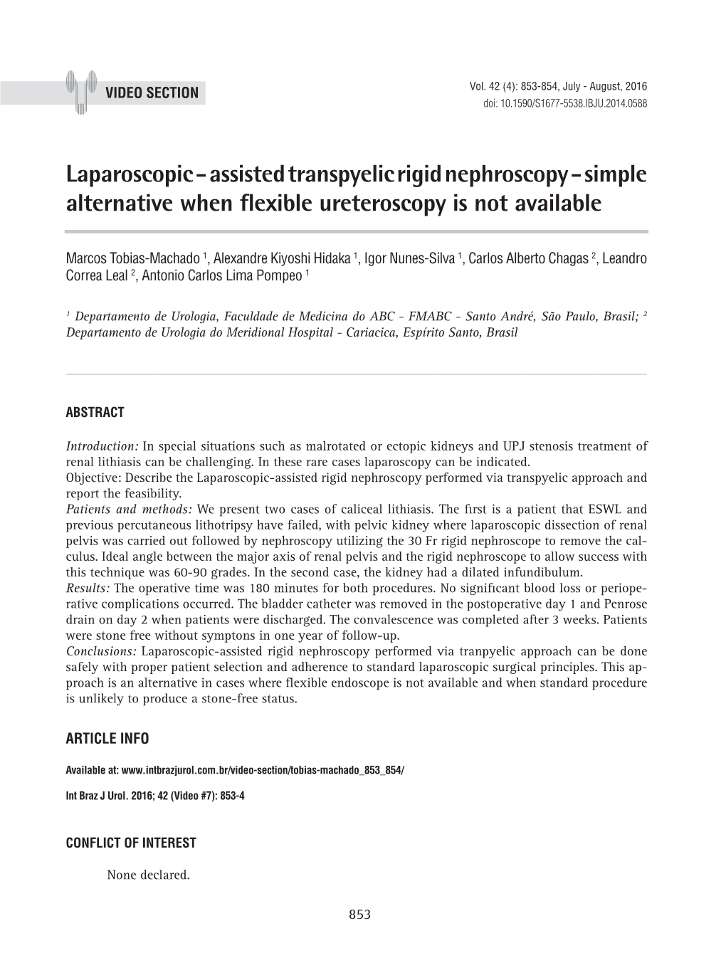 Laparoscopic - Assisted Transpyelic Rigid Nephroscopy - Simple Alternative When Flexible Ureteroscopy Is Not Available ______