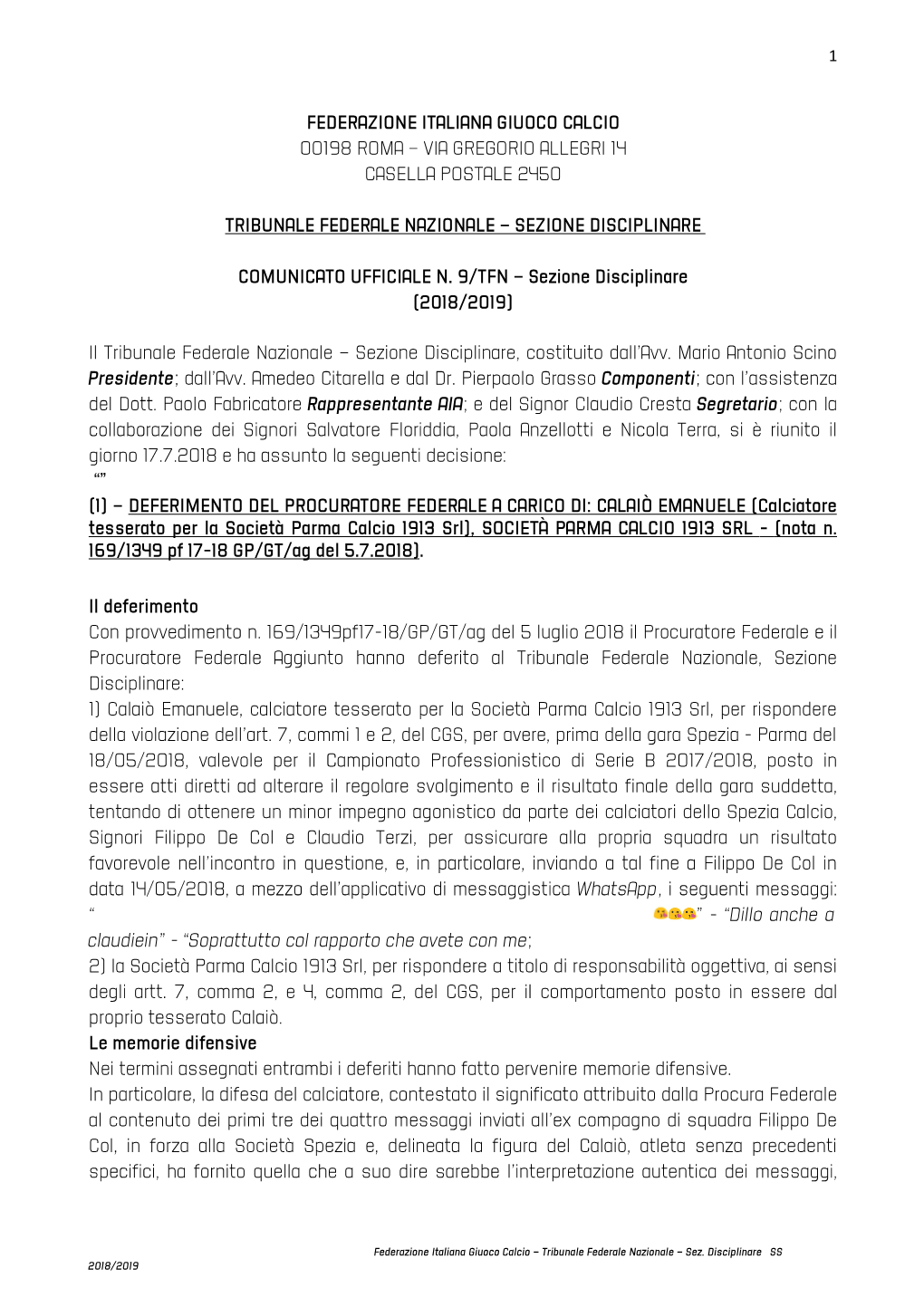 CURATORE FEDERALE a CARICO DI: CALAIÒ EMANUELE (Calciatore Tesserato Per La Società Parma Calcio 1913 Srl), SOCIETÀ PARMA CALCIO 1913 SRL - (Nota N