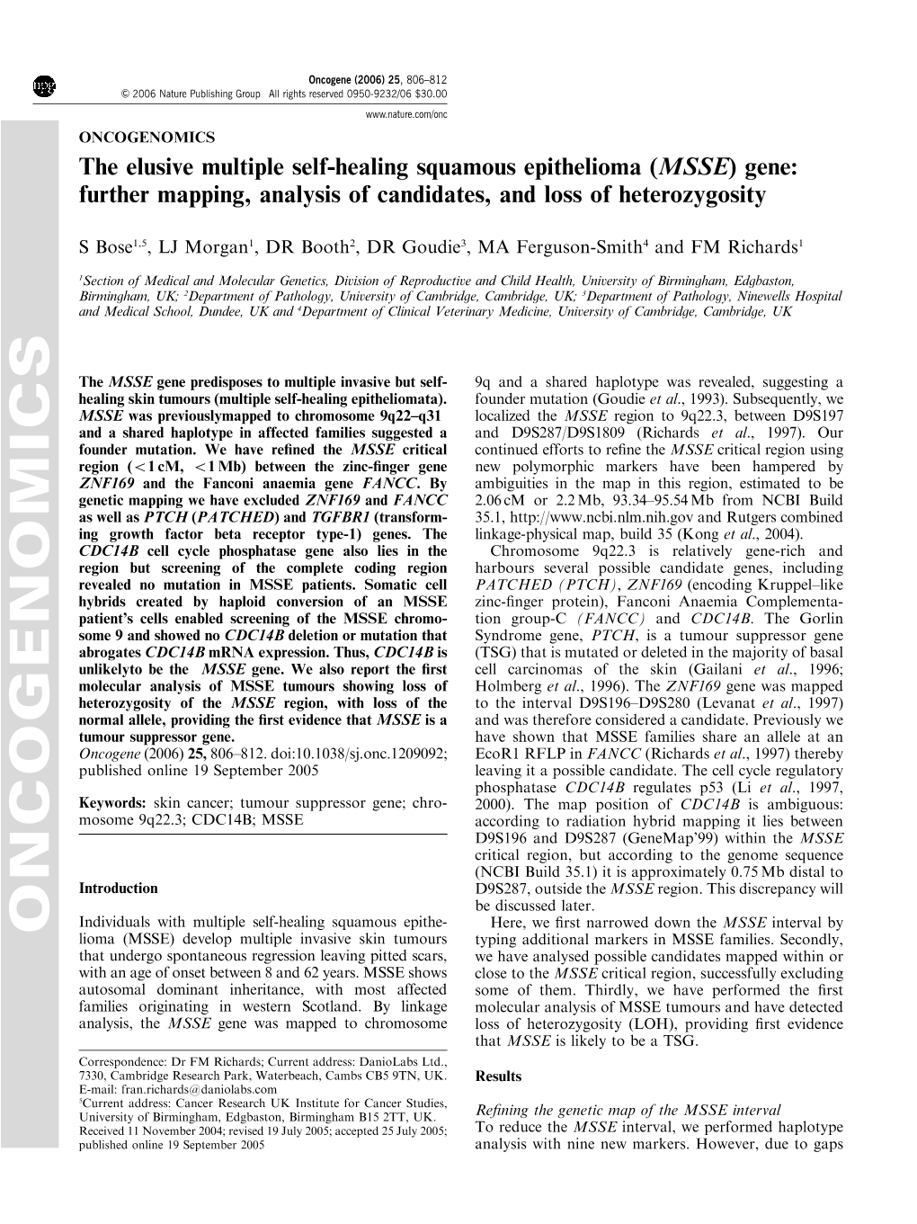 The Elusive Multiple Self-Healing Squamous Epithelioma (MSSE) Gene: Further Mapping, Analysis of Candidates, and Loss of Heterozygosity