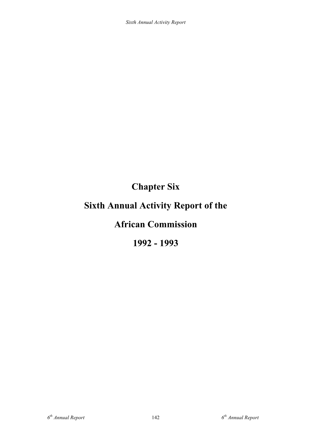Chapter Six Sixth Annual Activity Report of the African Commission