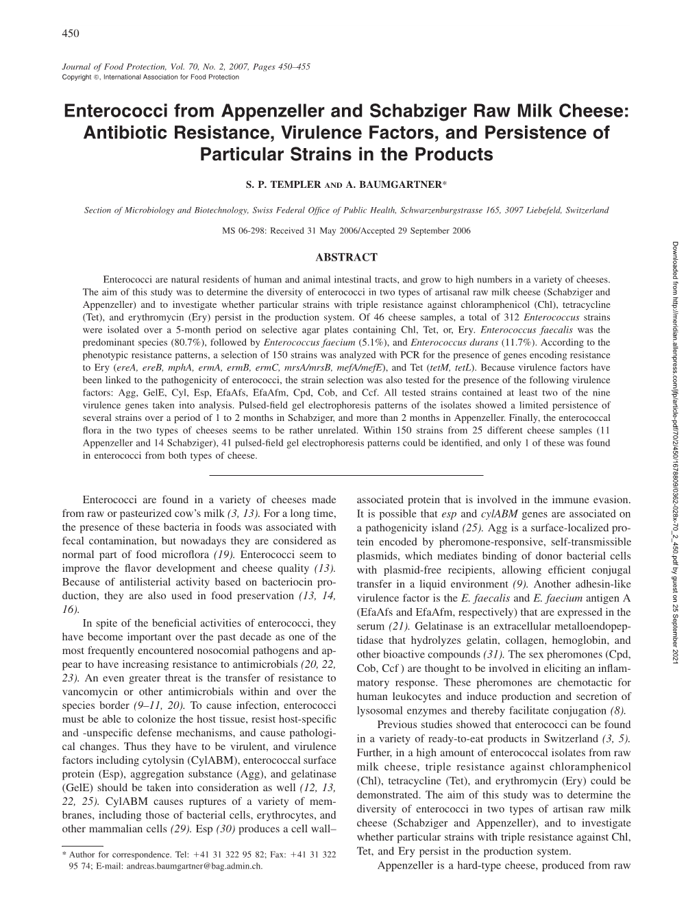 Enterococci from Appenzeller and Schabziger Raw Milk Cheese: Antibiotic Resistance, Virulence Factors, and Persistence of Particular Strains in the Products