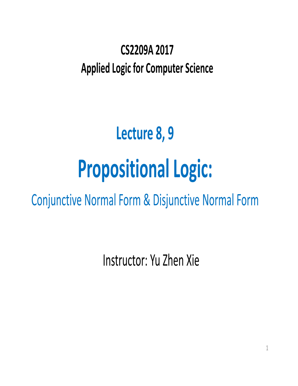 Propositional Logic: Conjunctive Normal Form & Disjunctive Normal Form