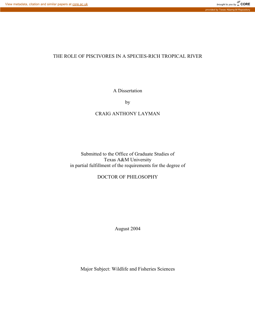 The Role of Piscivores in a Species-Rich Tropical River