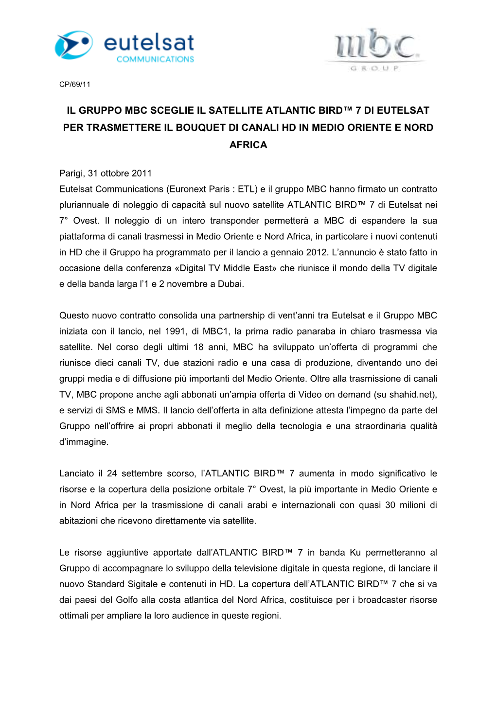 Il Gruppo Mbc Sceglie Il Satellite Atlantic Bird™ 7 Di Eutelsat Per Trasmettere Il Bouquet Di Canali Hd in Medio Oriente E Nord Africa