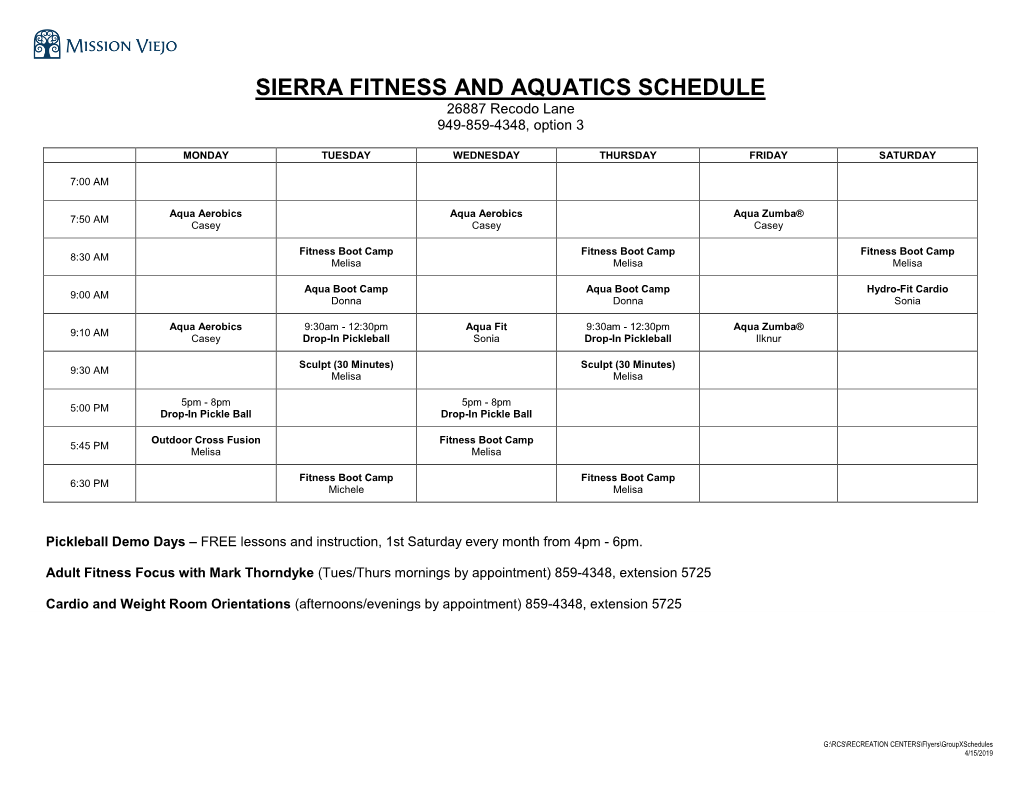 SIERRA FITNESS and AQUATICS SCHEDULE 26887 Recodo Lane 949-859-4348, Option 3