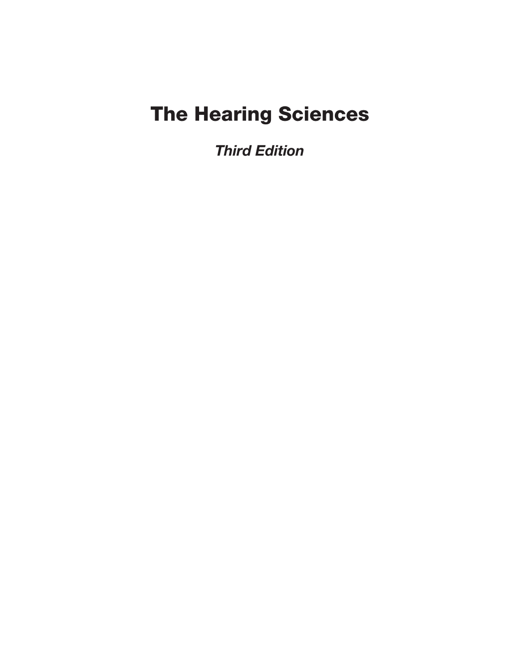 The Hearing Sciences