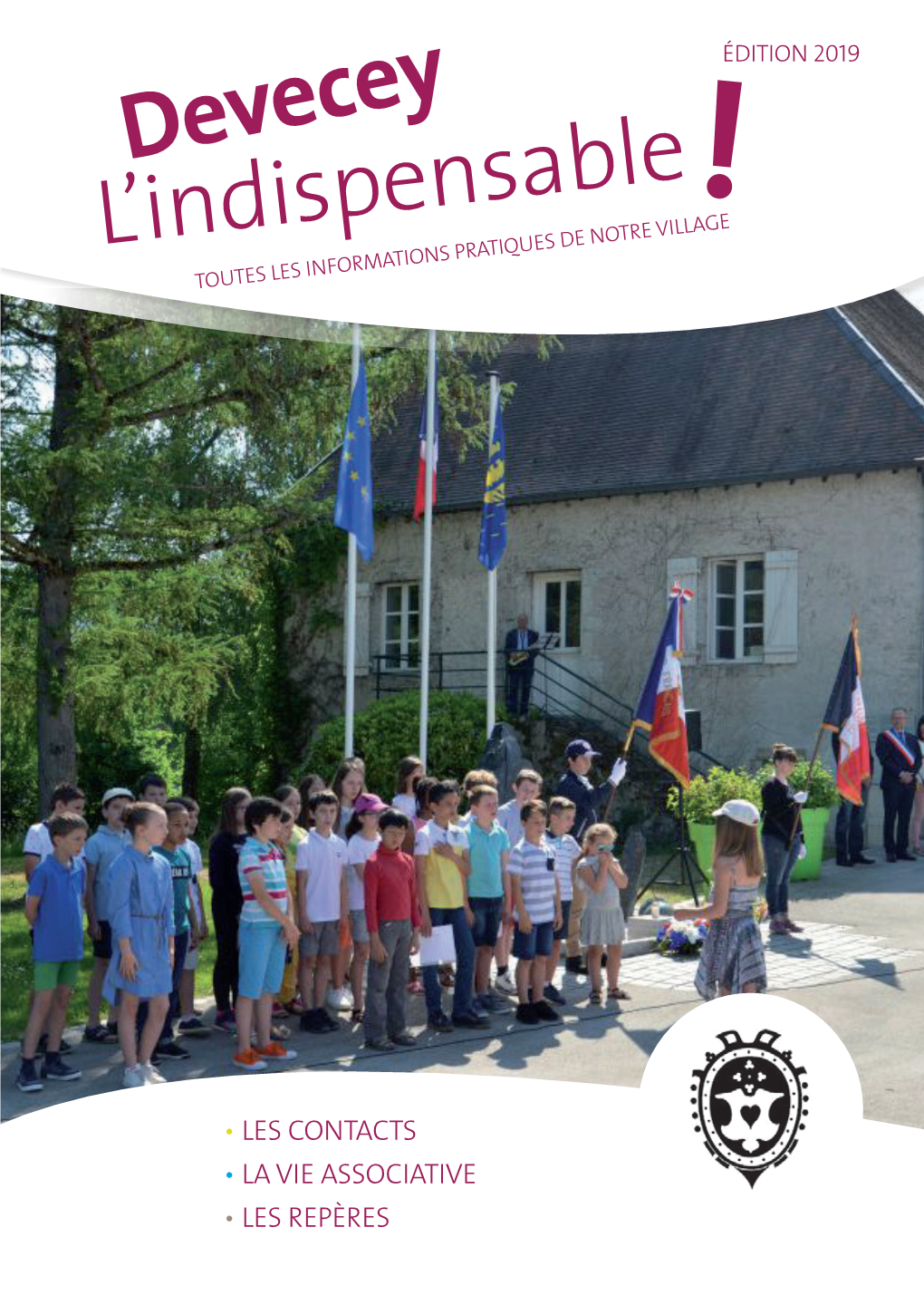 Devecey L’Indispensable! TOUTES LES INFORMATIONS PRATIQUES DE NOTRE VILLAGE