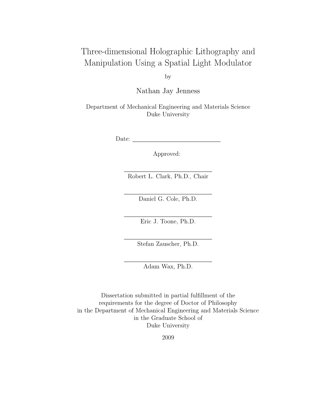 Three-Dimensional Holographic Lithography and Manipulation Using a Spatial Light Modulator By