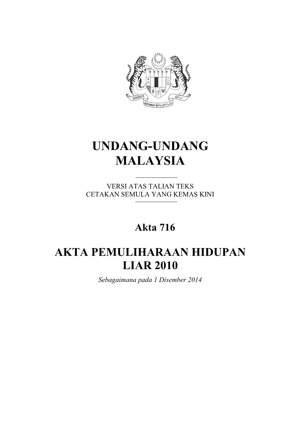 Akta 716 AKTA PEMULIHARAAN HIDUPAN LIAR 2010