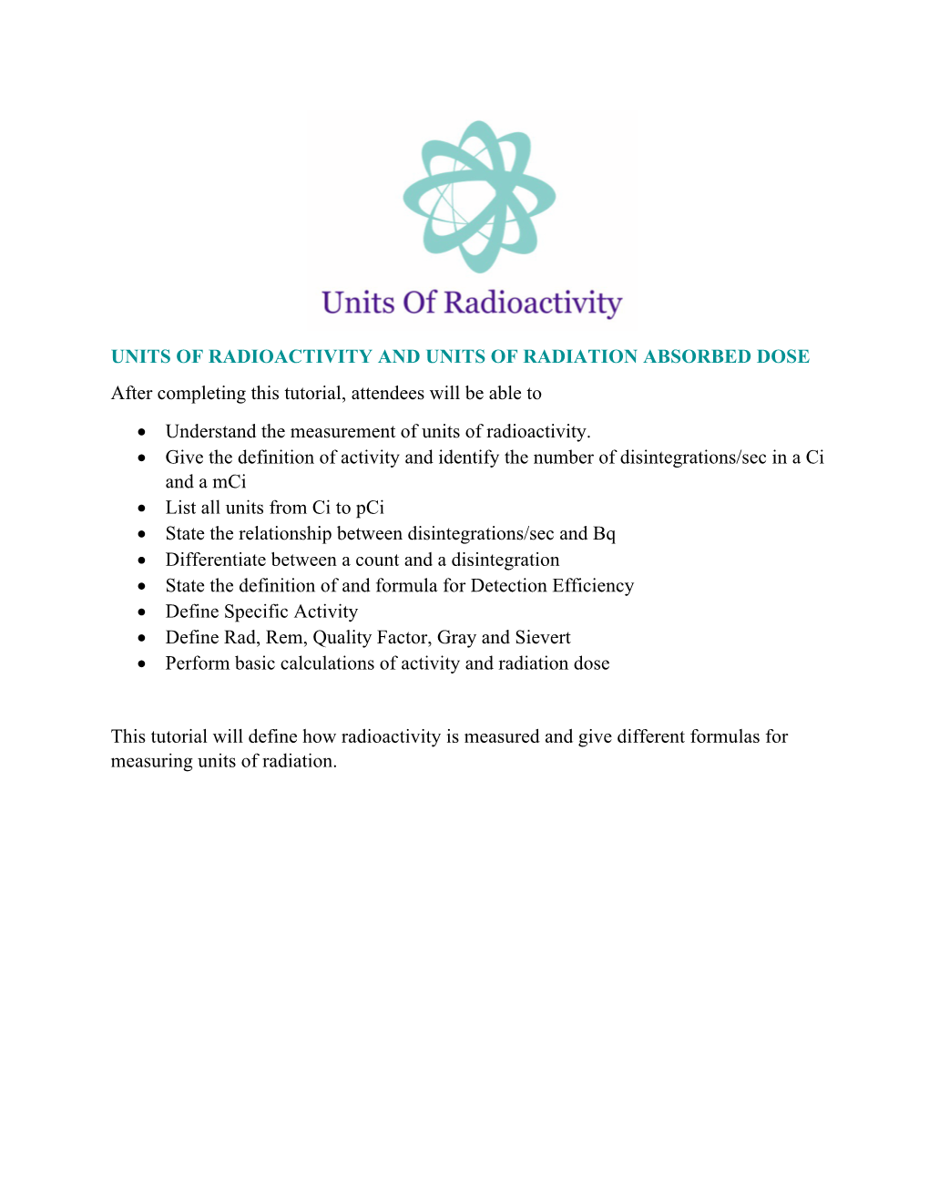 Units of Radioactivity and Units of Radiation Absorbed Dose