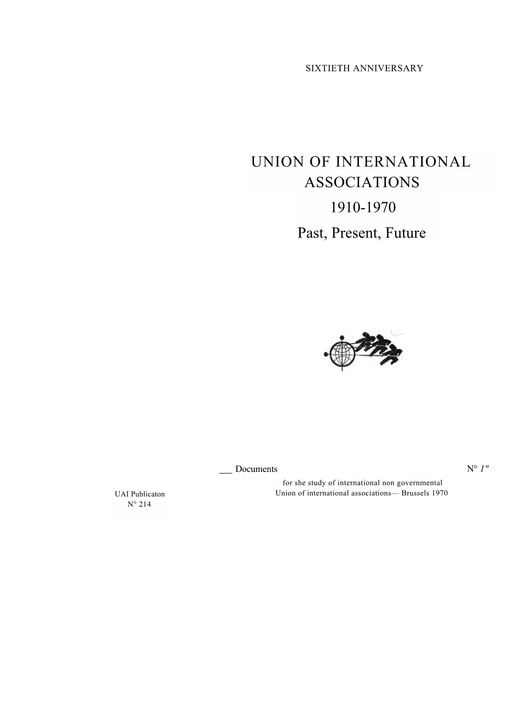 UNION of INTERNATIONAL ASSOCIATIONS 1910-1970 Past