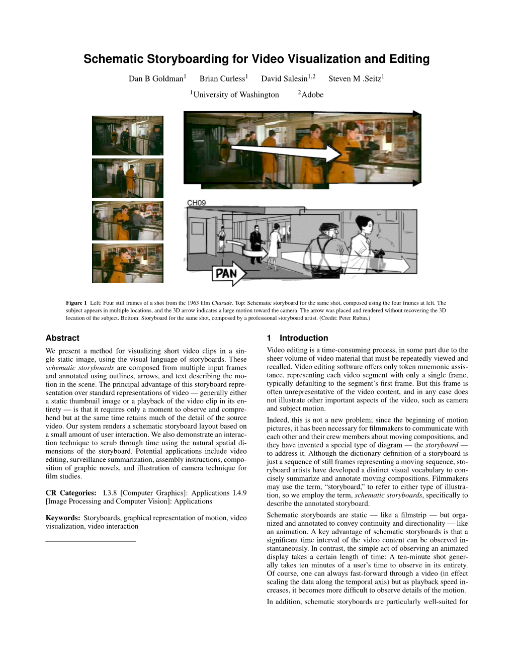 Schematic Storyboarding for Video Visualization and Editing