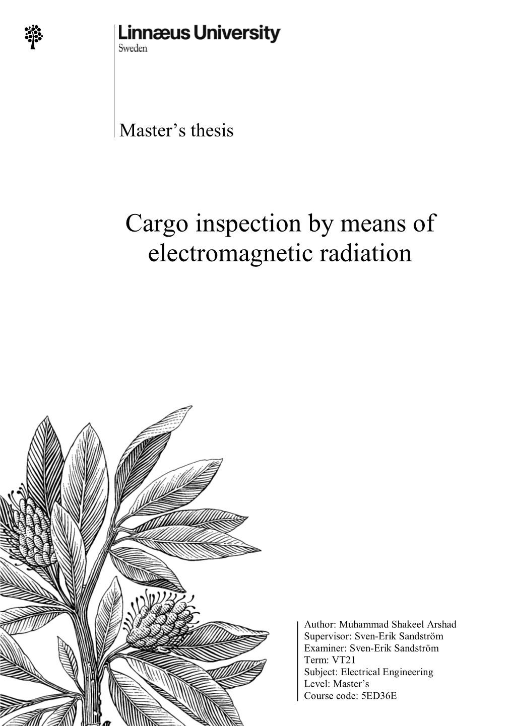 Cargo Inspection by Means of Electromagnetic Radiation Are Described