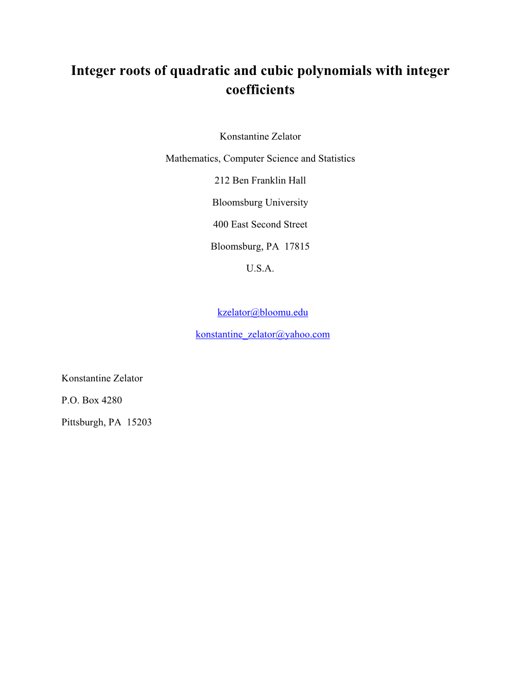 Integer Roots of Quadratic and Cubic Polynomials with Integer Coefficients