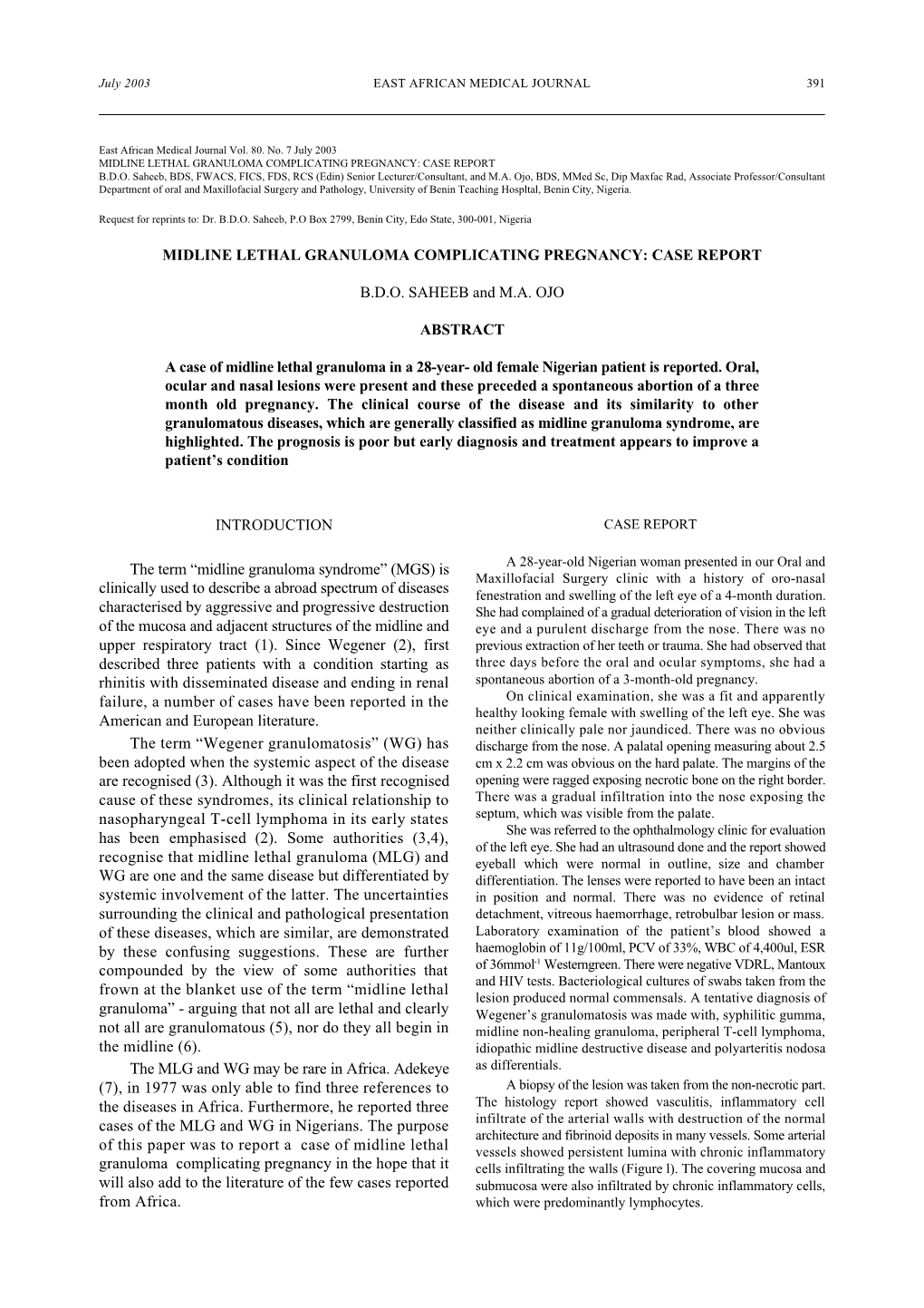 Midline Lethal Granuloma Complicating Pregnancy: Case Report B.D.O