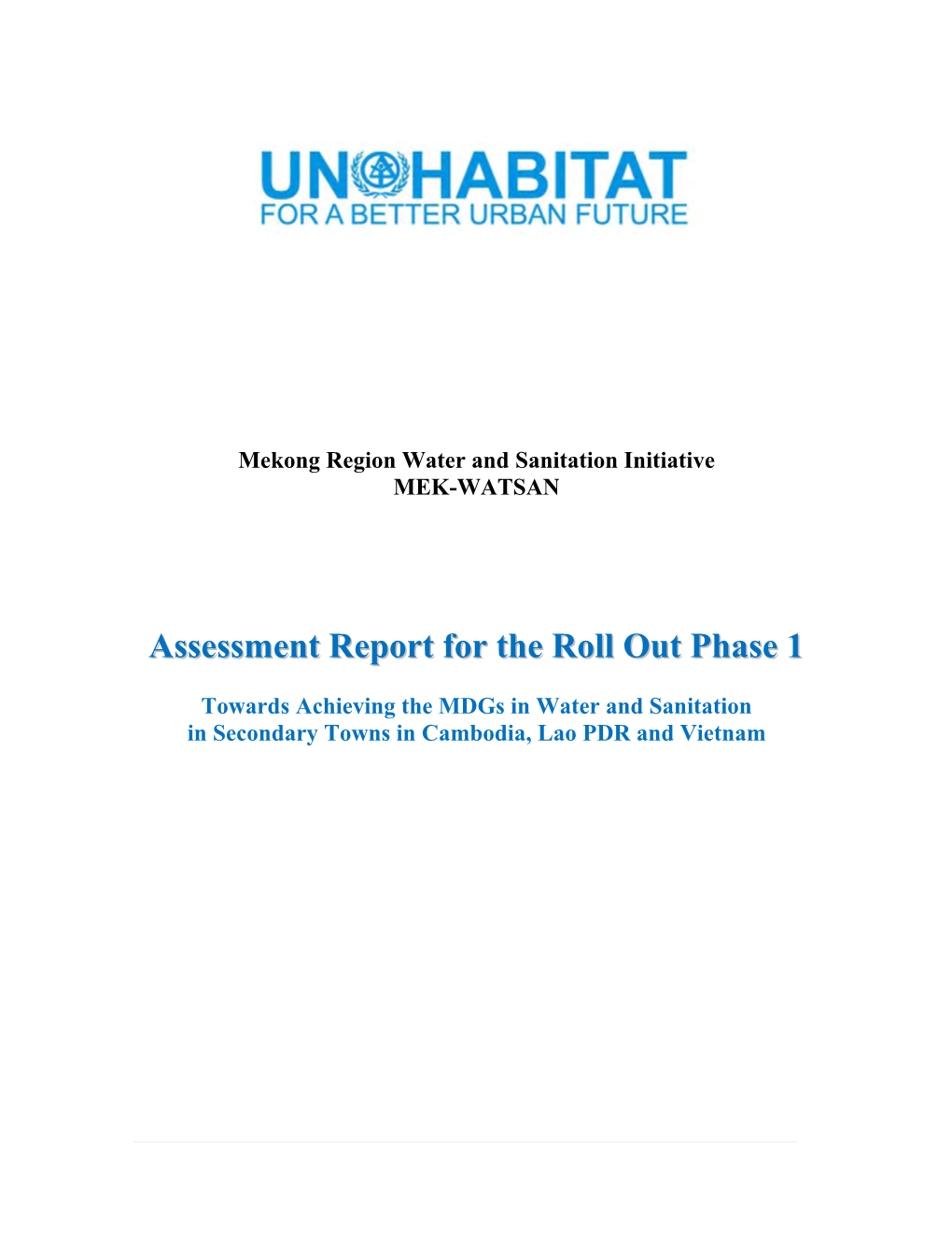 Assessment Report for the Roll out Phase 1