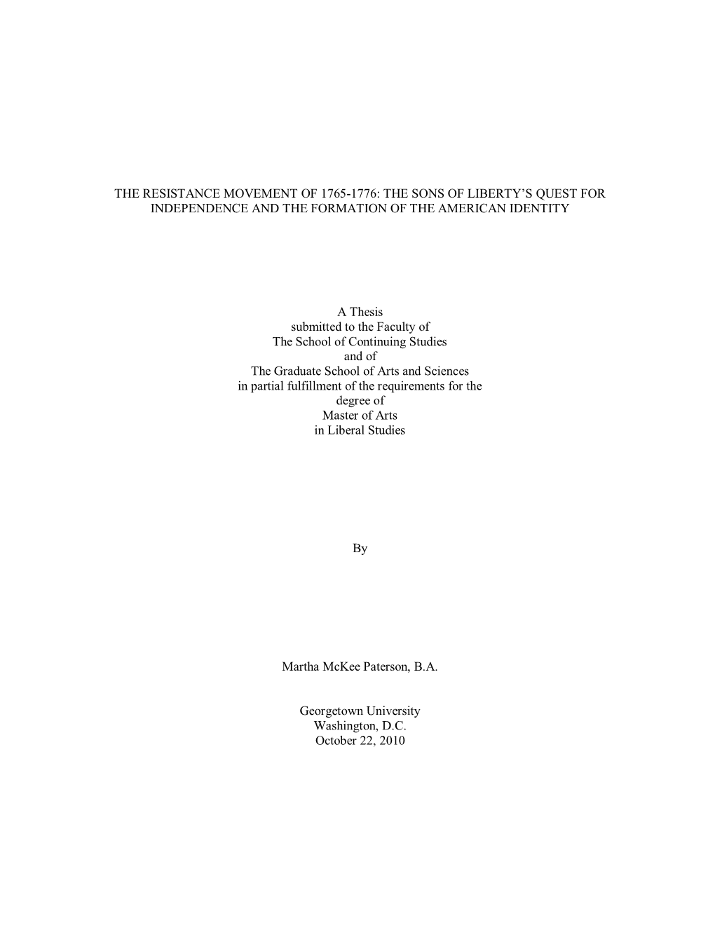 The Resistance Movement of 1765-1776: the Sons of Liberty‟S Quest for Independence and the Formation of the American Identity