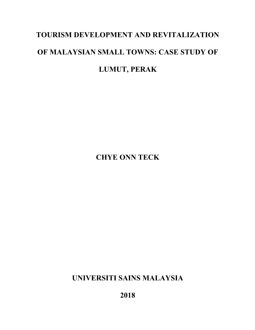 Case Study of Lumut, Perak Chye Onn Teck Universiti Sains Malaysia 2018