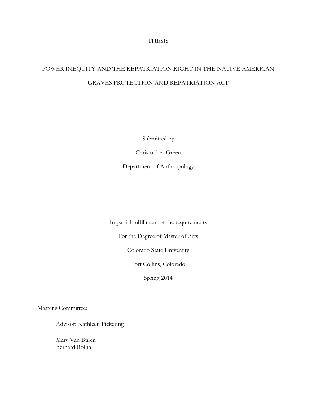 THESIS POWER INEQUITY and the REPATRIATION RIGHT in the NATIVE AMERICAN GRAVES PROTECTION and REPATRIATION ACT Submitted by Chri