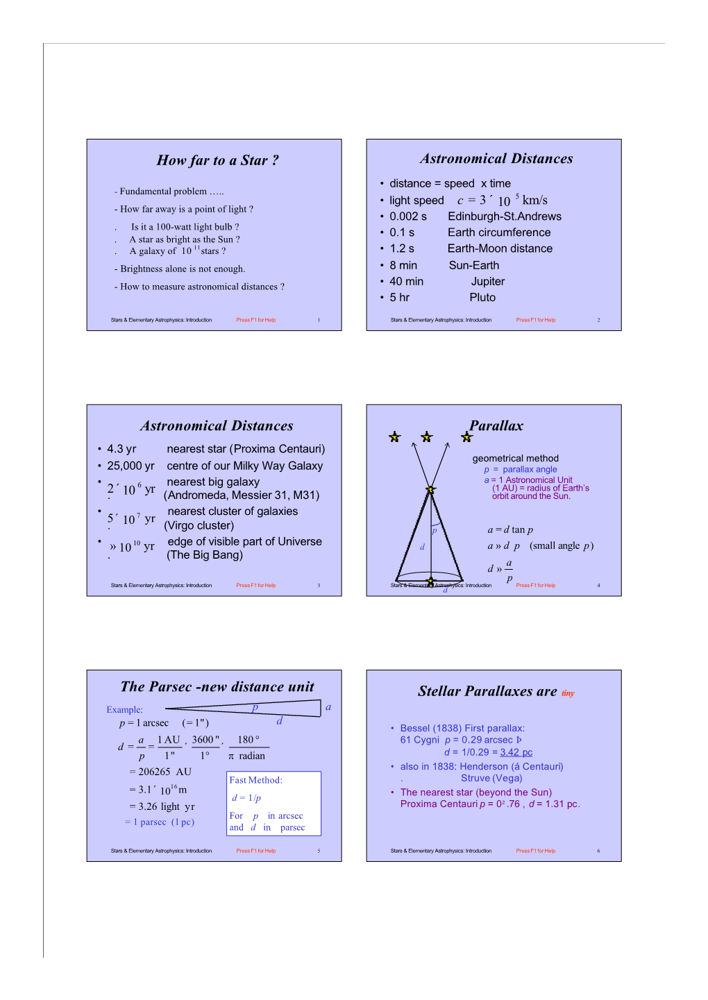 How Far to a Star ? Astronomical Distances Astronomical Distances