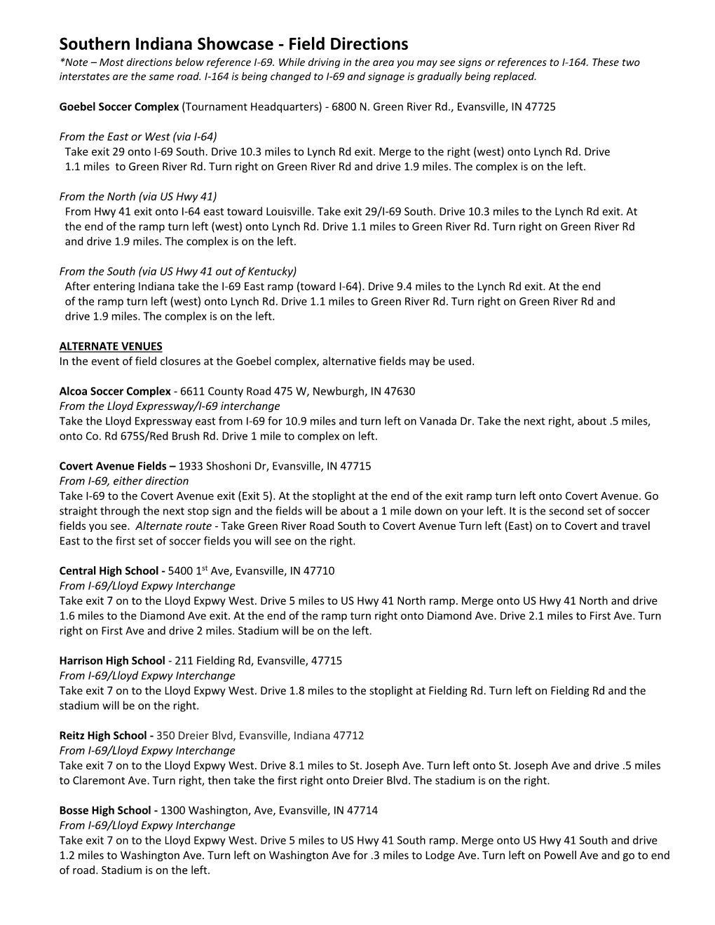 Southern Indiana Showcase - Field Directions *Note – Most Directions Below Reference I-69
