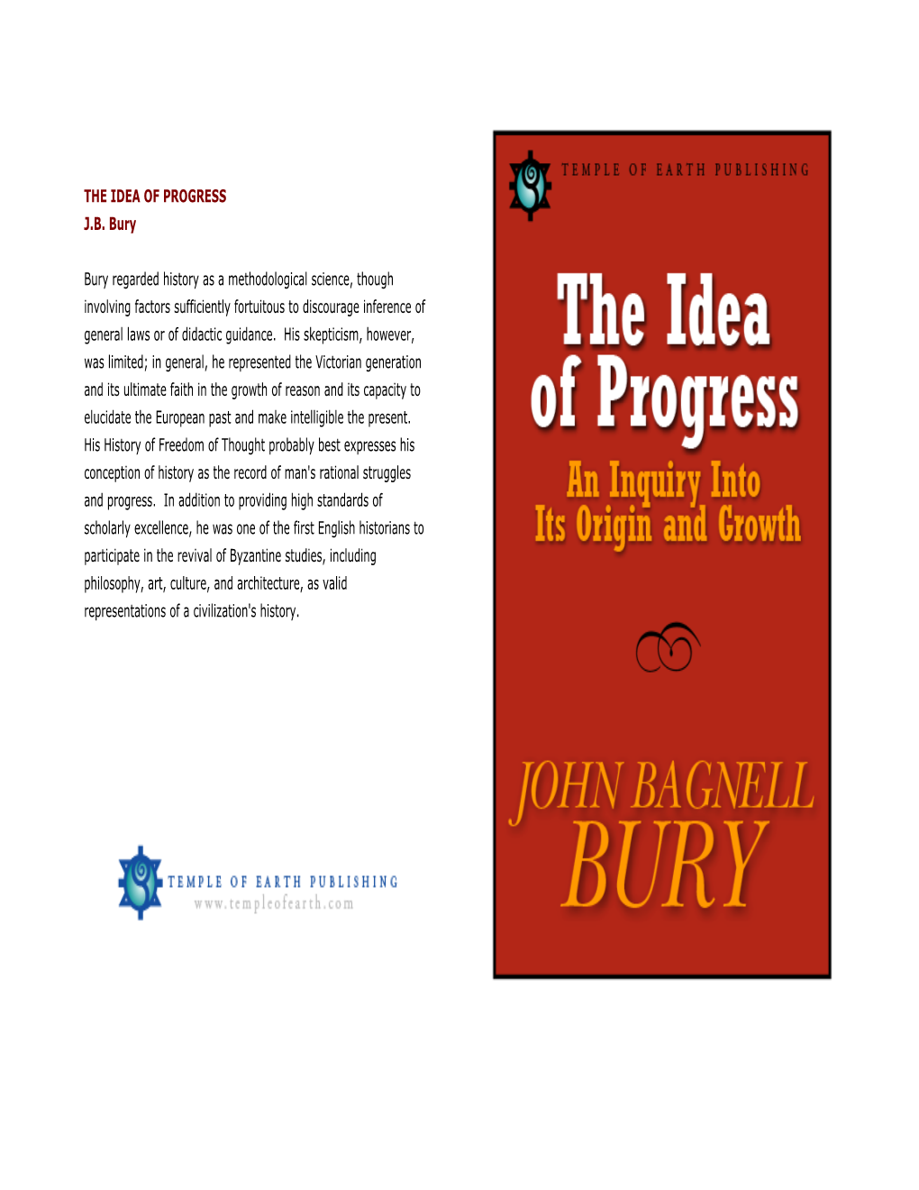 THE IDEA of PROGRESS J.B. Bury Bury Regarded History As A