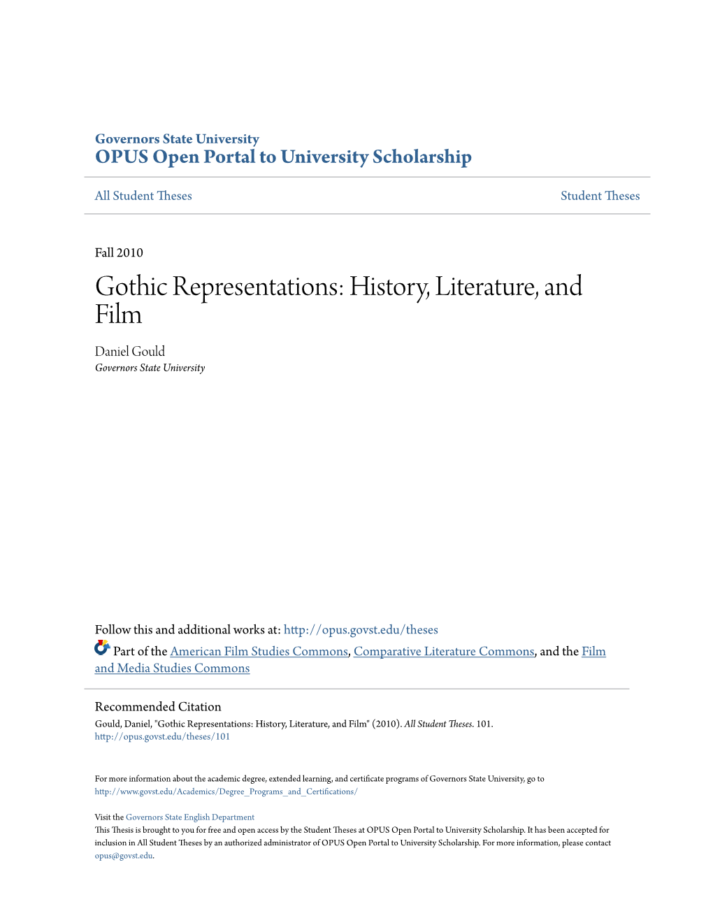 Gothic Representations: History, Literature, and Film Daniel Gould Governors State University