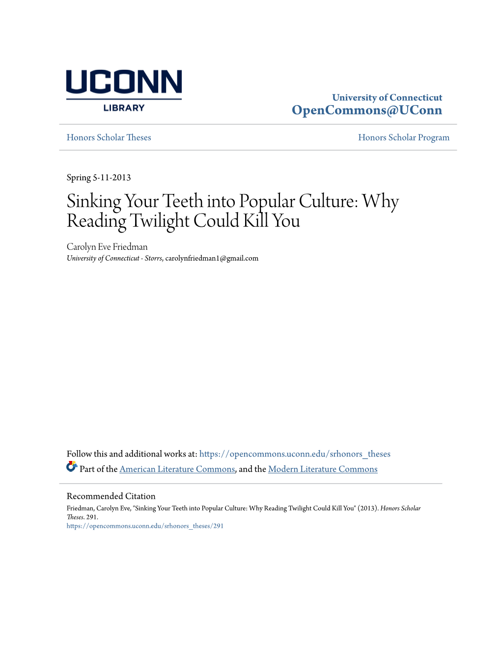 Why Reading Twilight Could Kill You Carolyn Eve Friedman University of Connecticut - Storrs, Carolynfriedman1@Gmail.Com